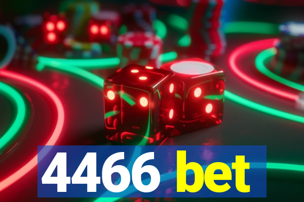 4466 bet